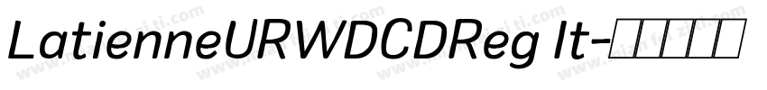 LatienneURWDCDReg It字体转换